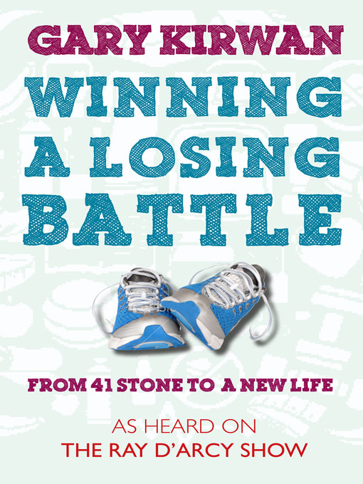 Title details for Winning a Losing Battle by Gary Kirwan - Available